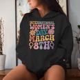 Groovy Día Internacional De La 2025 8 De Marzo Es Niñas Sudadera con capucha para mujer Regalos para ella