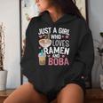 Just A Girl Who Loves Ramen And Boba Bubble Tea Tea Japanese Women Hoodie Gifts for Her