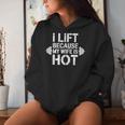I Lift Because My Wife Is Hot Gym Lover Fitness Women Hoodie Gifts for Her