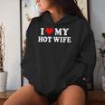 I Love My Hot Wife I My Heart Hot Wife Matching Set Kapuzenpullover für Damen Geschenke für Sie