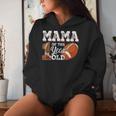 Mama Of The 1 Year Old Football 1St Year Down Birthday Party Women Hoodie Gifts for Her
