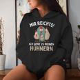 Mir Reichts I Go To Meinen Hühnern Chicken Chicken Kapuzenpullover für Damen Geschenke für Sie