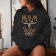 Mom Of The Wild One Cowboy Western Rodeo Party Matching Women Hoodie Gifts for Her
