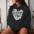 All You Need Is Love Retro Style Valentine's Day Heart Women Women Hoodie Gifts for Her