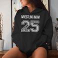 Senior Wrestling Mom 2025 Wrestling Mom Senior 25 3 Women Hoodie Gifts for Her