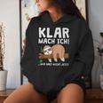 Sloth Klar Mach Ich Nur Halt Nicht Jetzt Morgenmuffel Kapuzenpullover für Damen Geschenke für Sie