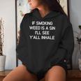If Smoking Weed Is A Sin Jokes Sarcastic Women Hoodie Gifts for Her