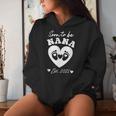 Soon To Be Nana 2025 First Time Mom Pregnancy Women Hoodie Gifts for Her