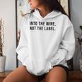 Into The Wine Not The Label Metaphor Lgbtq Gay Pride Month Kapuzenpullover für Damen Geschenke für Sie