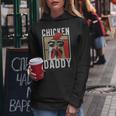 Chicken Daddy A Fun For Every Cockerel In The Basket S Kapuzenpullover für Damen Lustige Geschenke