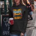 My Favorite People Call Me Bubby Cute Women Hoodie Personalized Gifts