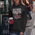 Retired 2025 Retirement For 2025 Women Hoodie Funny Gifts
