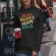 In My Scout Mom Era Scout Mom Vintage Women Hoodie Funny Gifts