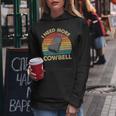 Vintage More Cowbell Sarcastic Humor Music Lover Women Hoodie Funny Gifts