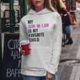 My Son In Law Is My Favorite Child Mom Mother In Law Women Hoodie Personalized Gifts