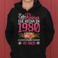 45 Años Regalo De Cumpleaños Hecha En 1980 45 Años Sudadera con capucha para mujer