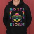 This Is My 80'S Costume 1980S 80S Outfit Disco Party Women Hoodie