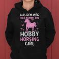 Aus Dem Weg Hobby Horsing Girl Riding Animal Women's Kapuzenpullover für Damen