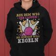 Aus Dem Weg Ihr Lappen Die Queen Will Kegeln Keglerin German Kapuzenpullover für Damen