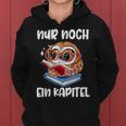 Buchwurm Nur Noch Ein Kapitel Book Lese Owl Kapuzenpullover für Damen