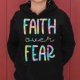 Christian Shirt For Girls Faith Over Fear Trust God Tie Dye Women's Hoodie