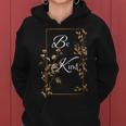 Copper Fall Leaves And Be Kind Women's Hoodie