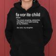 Favorite Child Definition Mom And Dad Daughter Women Hoodie
