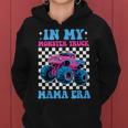 Groovy In My Monster Truck Mama Era Monster Truck Mom Women Hoodie