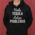 Hola Tequila Adios Problemas I Bar Alcoholic Tequila Party Kapuzenpullover für Damen