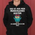 This Is My Human Costume Owl Kapuzenpullover für Damen