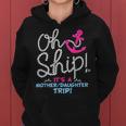 It's A Mother Daughter Trip Cruise Mother Daughter Cruise Women Hoodie