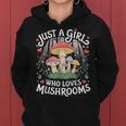 Just A Girl Who Loves Mushrooms Retro Nature N Cute Women Hoodie