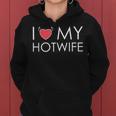 I Love My Hotwife Kapuzenpullover für Damen