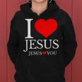 I Love Jesus Jesus Loves You Christian Women Hoodie