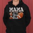 Mama Of The 1 Year Old Football 1St Year Down Birthday Party Women Hoodie