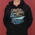 Mother And Daughter Cruise 2025 Mom Daughter Trip 2025 Women Hoodie
