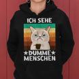 Office Humour Sarcasm Coffee Cat Ich Sehe Dupdy People Kapuzenpullover für Damen