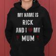 Rick I Love My Mum Cute Personal Mother's Day Women Hoodie