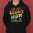 In My Scout Mom Era Scout Mom Vintage Women Hoodie