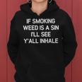If Smoking Weed Is A Sin Jokes Sarcastic Women Hoodie