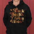 Thick Thighs Aries Vibes Melanin Black Birthday Women Hoodie