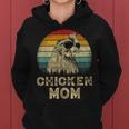 Vintage Chicken Mom Chicken Lovers Mommy Mother's Day Women Hoodie