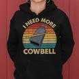 Vintage More Cowbell Sarcastic Humor Music Lover Women Hoodie