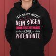 Women's Ich Muss Nicht Nein Sagen Ich Bin Die Coole Patentantant Kapuzenpullover für Damen