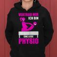 Women's Physiotherapist Saying Physiotherapy Treatment Kapuzenpullover für Damen