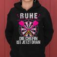 Women's Rest Die Chefin Ist Jetzt Dran Darts Dartter Women's Dart Kapuzenpullover für Damen