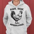 Chicken Bawk Mother Clucker Chicken Mom Chicken Dad Women Hoodie