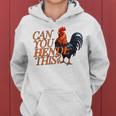 Can You Hendl This Rooster Chicken Giggal Gockel Chicken Farm Kapuzenpullover für Damen