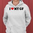 I Love My Gf I Heart My Gf I Love My Girlfriend S Kapuzenpullover für Damen