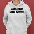 New Social Media Killed Romance Kapuzenpullover für Damen